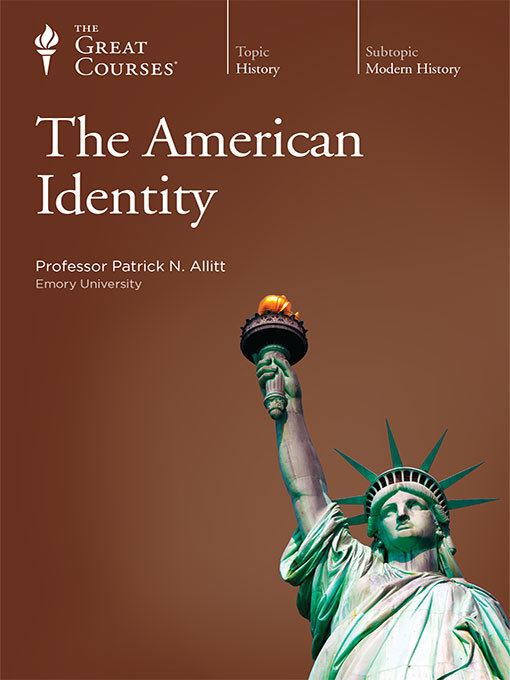 Title details for The American Identity by Patrick N. Allitt - Available